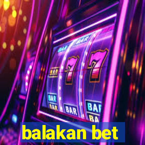 balakan bet